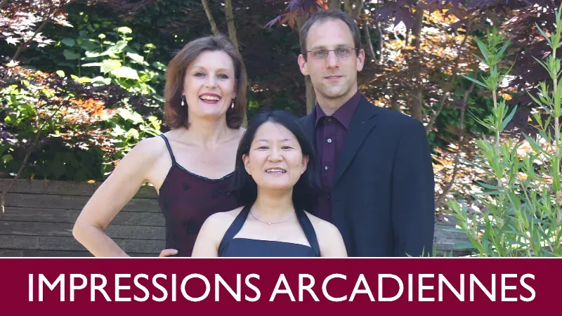 IMPRESSIONS ARCADIENNES - Eine kammermusikalische Reise nach Arkadien